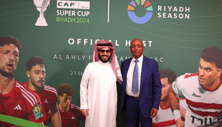 ترك ال الشيخ، السوبر الافريقي، الاهلي والزمالك، السوبر الافريقي، السعودية، موسم الرياض